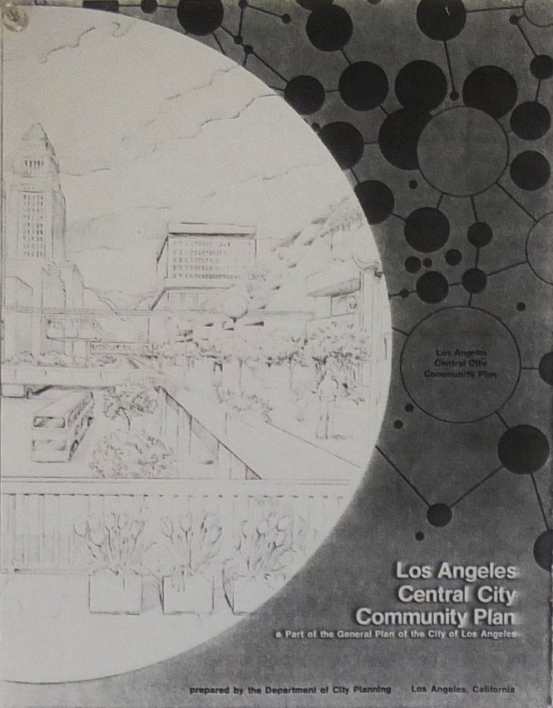 Los Angeles Central City Community Plan – found in the This Skid Row History Museum Los Angeles Central City Community Plan – found in the This Skid Row History Museum
